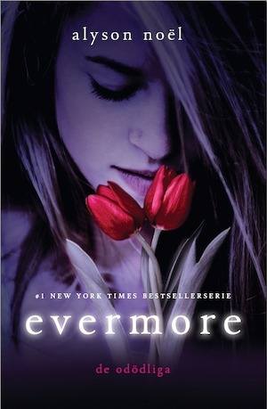 Evermore / Alyson Noël ; översättning: Maria Holm