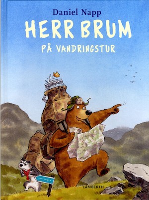 Herr Brum på vandringstur / Daniel Napp ; [svensk text: Ylva Kempe]