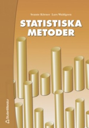 Statistiska metoder / Svante Körner, Lars Wahlgren