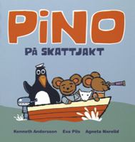 Pino på skattjakt / Kenneth Andersson, Eva Pils, Agneta Norelid
