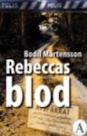 Rebeccas blod / Bodil Mårtensson