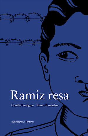 Ramiz resa : en romsk pojkes berättelse / Gunilla Lundgren, Ramiz Ramadani ; illustration: Amanda Eriksson