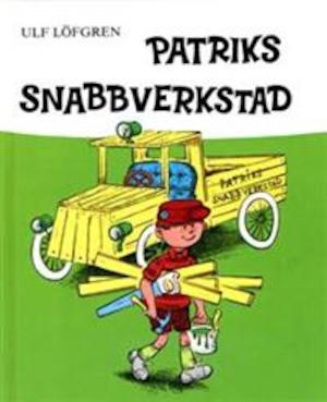 Patriks snabbverkstad / Ulf Löfgren