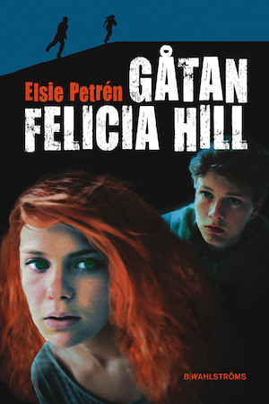 Gåtan Felicia Hill / Elsie Petrén