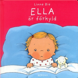 Ella är förkyld / Linne Bie ; svensk text: Eva Vidén