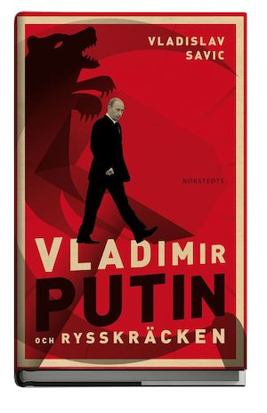 Vladimir Putin och rysskräcken