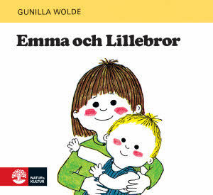 Emma och Lillebror / Gunilla Wolde