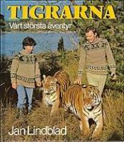 Tigrarna - vårt största äventyr