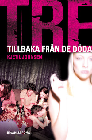 Tillbaka från de döda / Kjetil Johnsen ; översättning: Barbro Lagergren