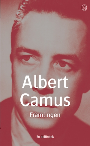 Främlingen / Albert Camus ; översättning av Sigfrid Lindström