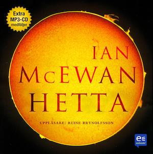 Hetta [Ljudupptagning] / Ian McEwan ; översättning: Maria Ekman