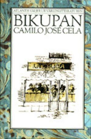 Bikupan / Camilo José Cela ; översättning: Irmgard Åberg