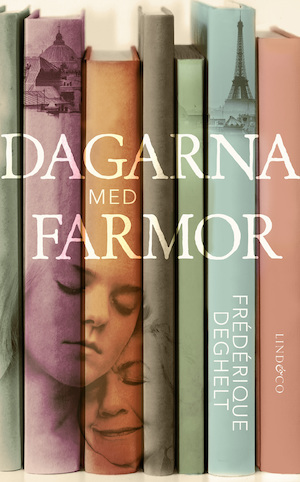 Dagarna med farmor / Frédérique Deghelt ; översättning: Johanna Hedenberg