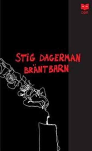Bränt barn / Stig Dagerman