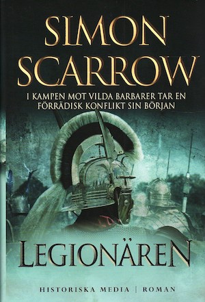 Legionären / Simon Scarrow ; översättning: Anna Wall