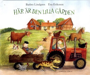 Här är den lilla gården / Barbro Lindgren, Eva Eriksson