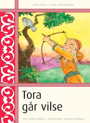 Tora går vilse / Kirsten Ahlburg ; [illustrationer: Susanna Hartmann ; översättning: Hans Peterson]