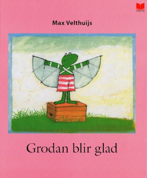 Grodan blir glad / Max Velthuijs ; från engelskan av Gun-Britt Sundström