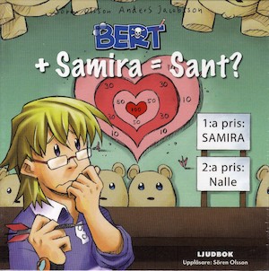 Bert + Samira = Sant? [Ljudupptagning] / Sören Olsson, Anders Jacobsson