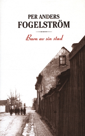 Barn av sin stad : roman / Per Anders Fogelström