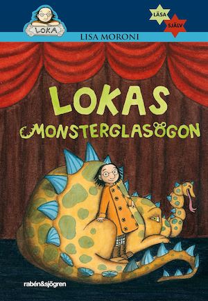 Lokas monsterglasögon / Lisa Moroni