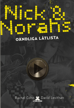 Nick & Norahs oändliga låtlista / Rachel Cohn, David Levithan ; översatt av Hanna Larsson