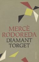 Diamanttorget / Mercè Rodoreda ; översättning från katalanskan: Jens Nordenhök