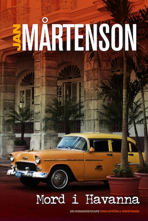 Mord i Havanna : en Homandeckare / Jan Mårtenson
