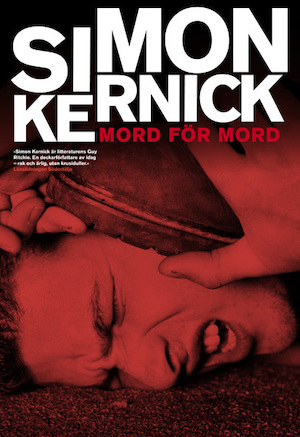 Mord för mord / Simon Kernick ; översättning: Jan Risheden
