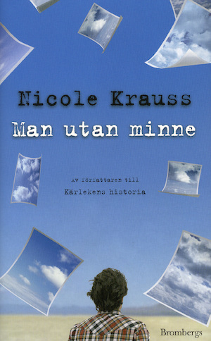 Man utan minne / Nicole Krauss ; översättning: Ulla Danielsson