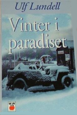 Vinter i paradiset : roman / Ulf Lundell