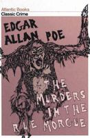 The murders in the Rue Morgue : and other stories / Edgar Allan Poe