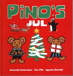 Pino's jul / Kenneth Andersson, Eva Pils, Agneta Norelid