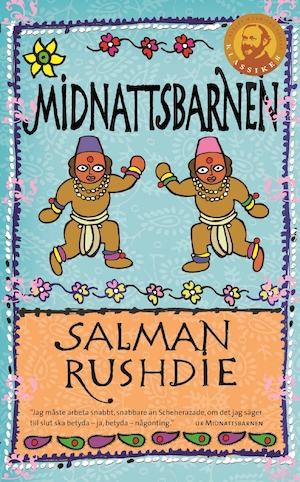 Midnattsbarnen / Salman Rushdie ; översättning av Cai Melin