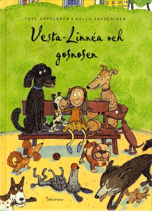 Vesta-Linnéa och gosnosen / text: Tove Appelgren ; bild: Salla Savolainen