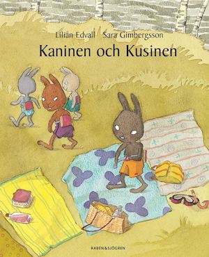 Kaninen och Kusinen / text: Lilian Edvall ; bild: Sara Gimbergsson