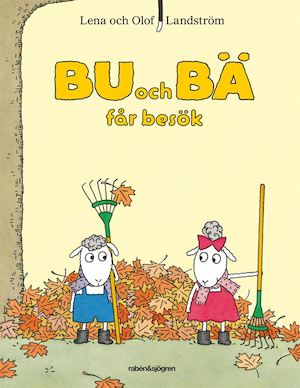 Bu och Bä får besök / Lena och Olof Landström