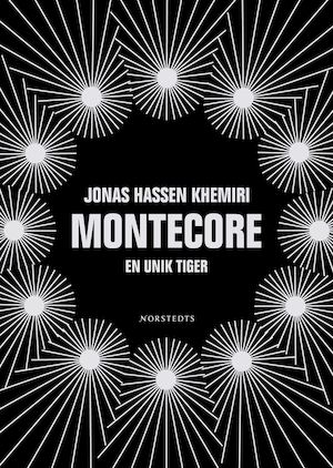 Montecore : en unik tiger / Jonas Hassen Khemiri
