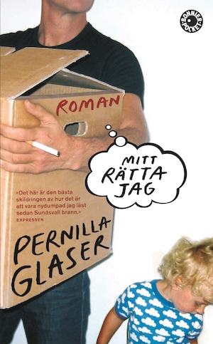 Mitt rätta jag : roman / Pernilla Glaser