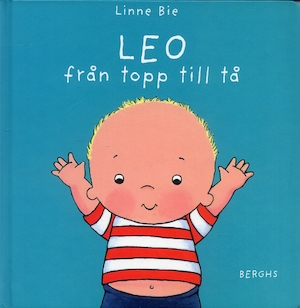 Leo från topp till tå / Linne Bie ; svensk text: Lisa Henriksson