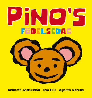 Pino's födelsedag / Agneta Norelid, Eva Pils, Kenneth Andersson