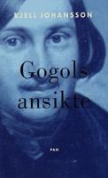 Gogols ansikte / Kjell Johansson