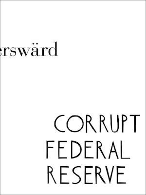 Corrupt federal reserve : samlade verk / av Carl Fredrik Reuterswärd ; [redaktör: Thomas Millroth]