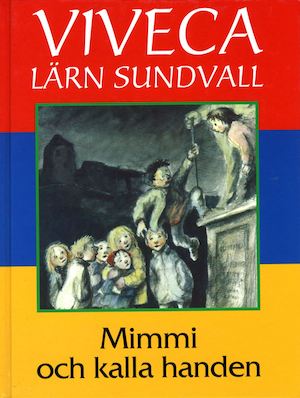 Mimmi och kalla handen / Viveca Sundvall