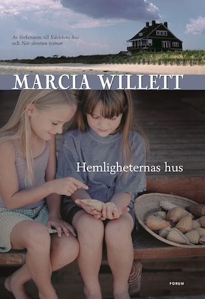 Hemligheternas hus / Marcia Willett ; översättning: Lena Torndahl