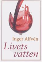 Livets vatten / Inger Alfvén
