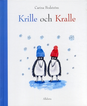 Krille och Kralle / Carina Bodström