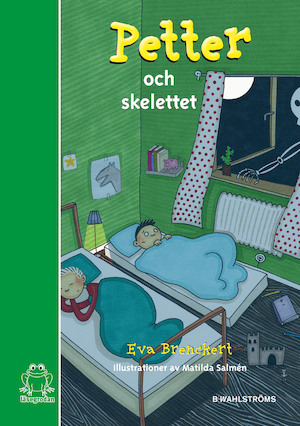 Petter och skelettet / Eva Brenckert ; illustrationer av Matilda Salmén
