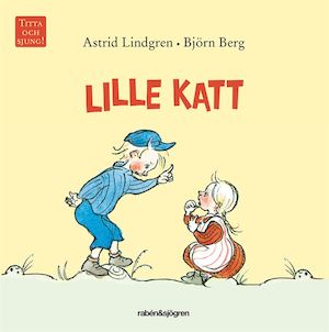 Lille katt / Astrid Lindgren, Björn Berg