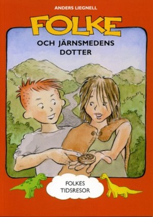 Folke och järnsmedens dotter / text: Anders Liegnell ; bild: Johan Irebjer